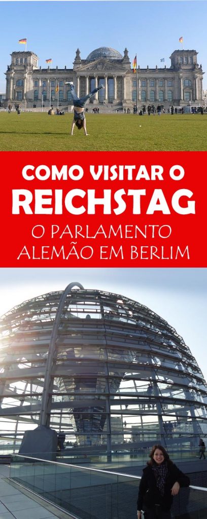 Dicas para visitar o Reichstag, um dos prédios mais icônicos da Alemanha em Berlim! Visita guiada e a cupula