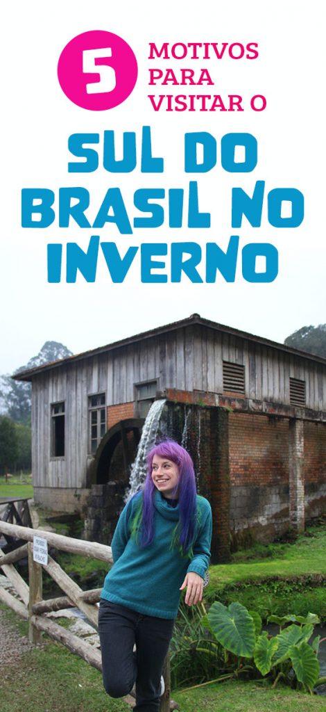 Dicas para visitar o sul do Brasil no Inverno, Serra Gaúcha, Serra Catarinense, Paraná