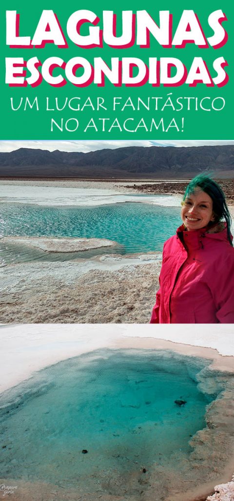 Lagunas escondidas, um tour novo e lindo no Atacama! veja valores, horarios e mais!