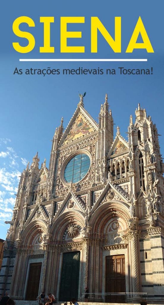 Siena, uma cidade medieval imperdível na Toscana na Itália