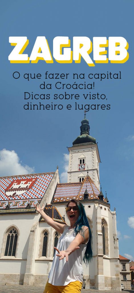 Dicas em Zagreb, o que fazer na capital da Croácia, moeda, visto e mais!
