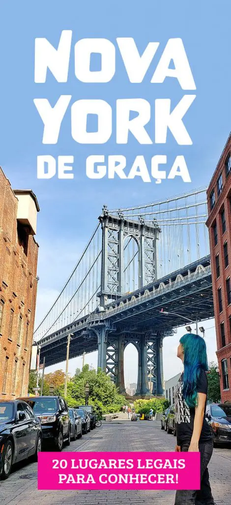 Nova York de graça, 20 lugares para conhecer em NYC