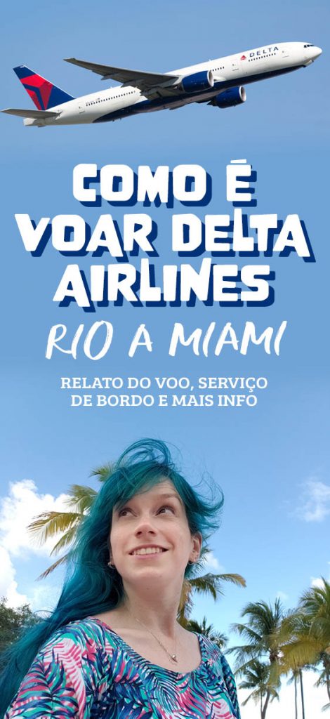 Como é voar Delta Airlines Rio a Miami, relato do voo