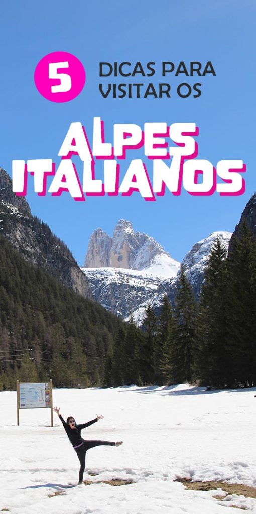 5 dicas para visitar os Alpes Italianos e Dolomitas, estrada, documentos, roteiro