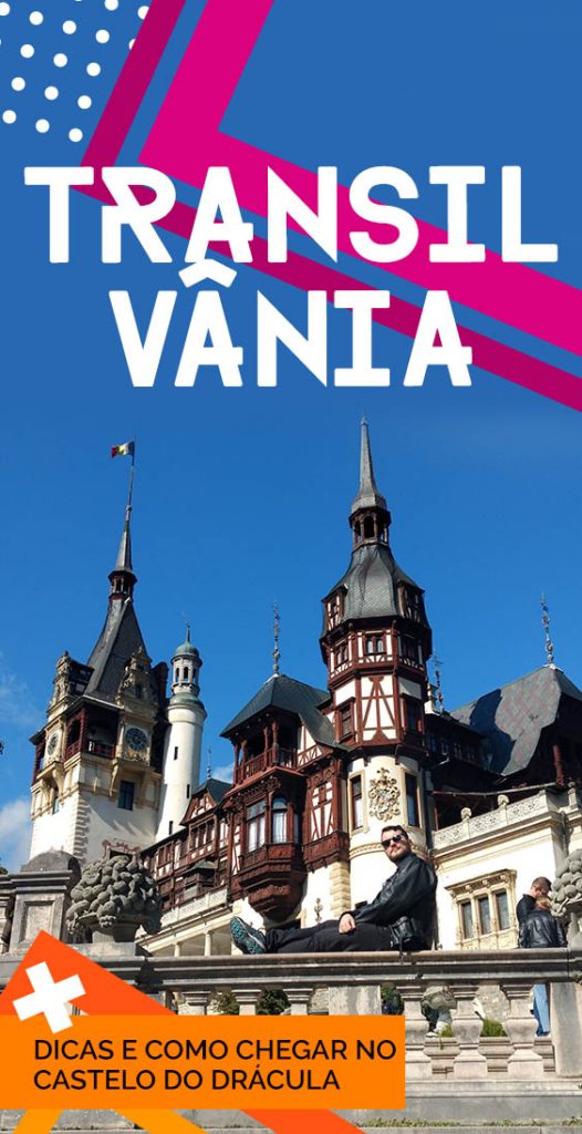 Dicas para visitar a Transilvânia na Romênia e o Castelo do Drácula