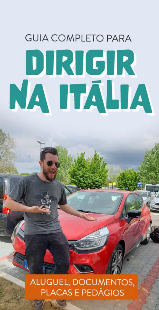Guia completo para dirigir na Italia, dicas e documentos