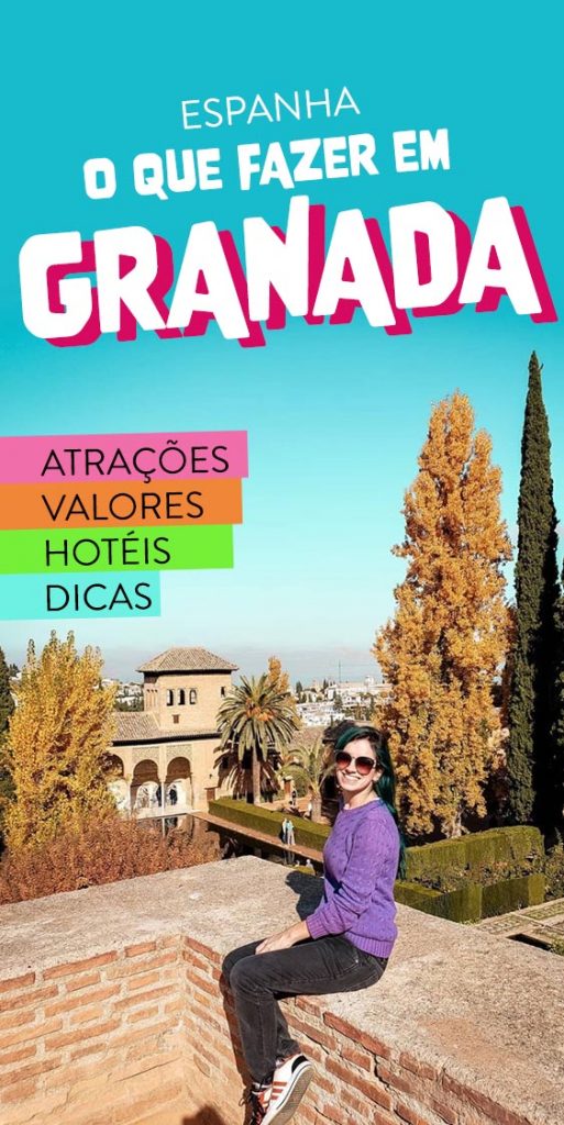 O que fazer em Granada e Alhambra na Espanha