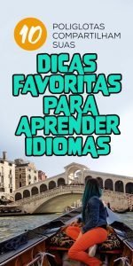 10 Poliglotas Compartilham Suas Dicas Favoritas Para Aprender Idiomas