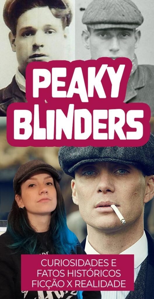 Curiosidades sobre a série Peaky Blinders