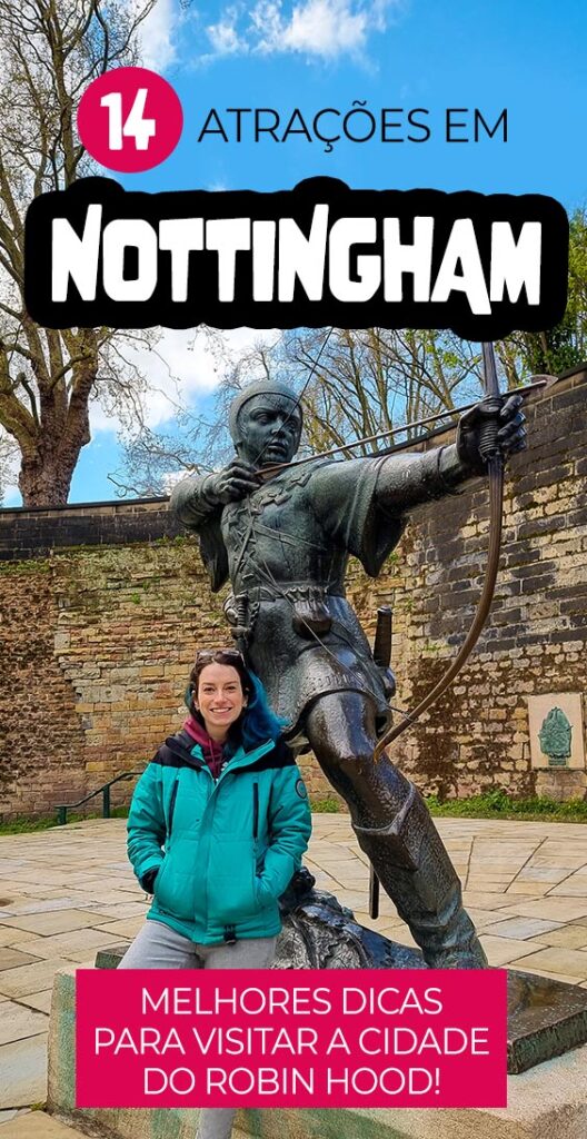 O que fazer em Nottingham na Inglaterra pontos turisticos