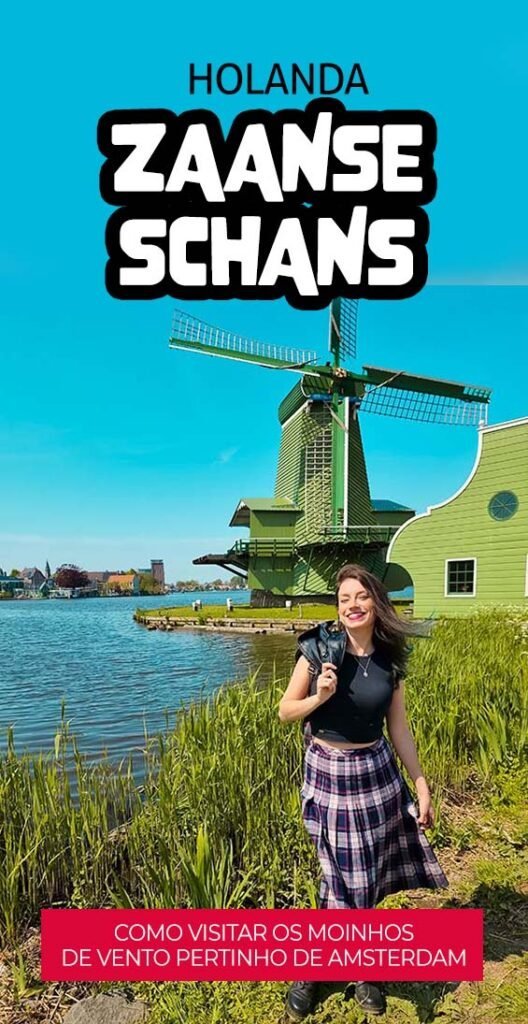 como visitar zaanse schans holanda moinhos de vento