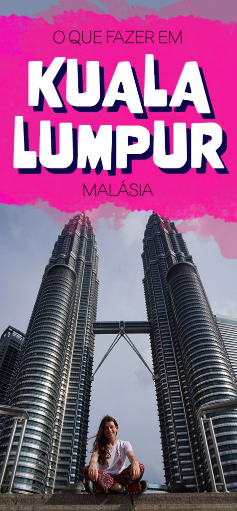 Roteiro em Kuala Lumpur Malasia