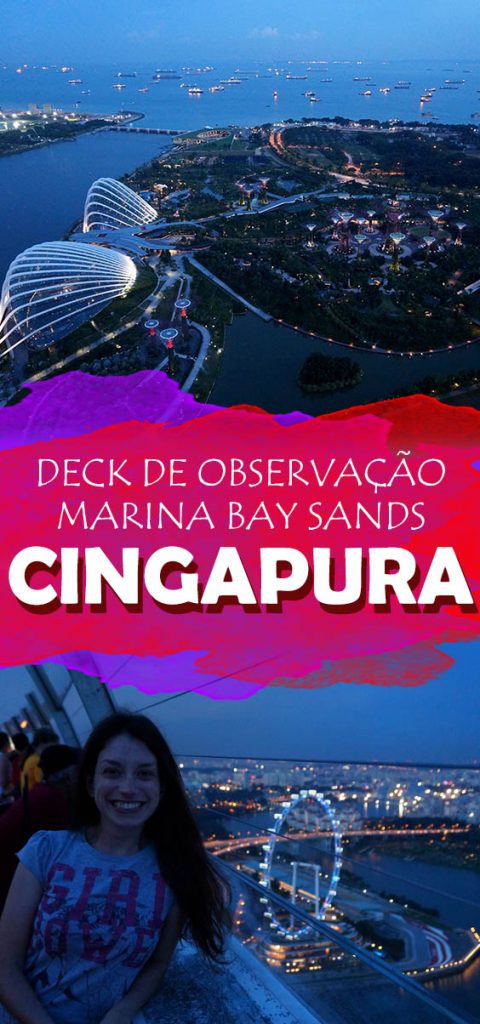 Cingapura vista do alto! Como visitar o topo do Marina Bay Sands