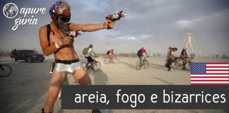 Burning Man, a cidade no deserto com loucura e fogo