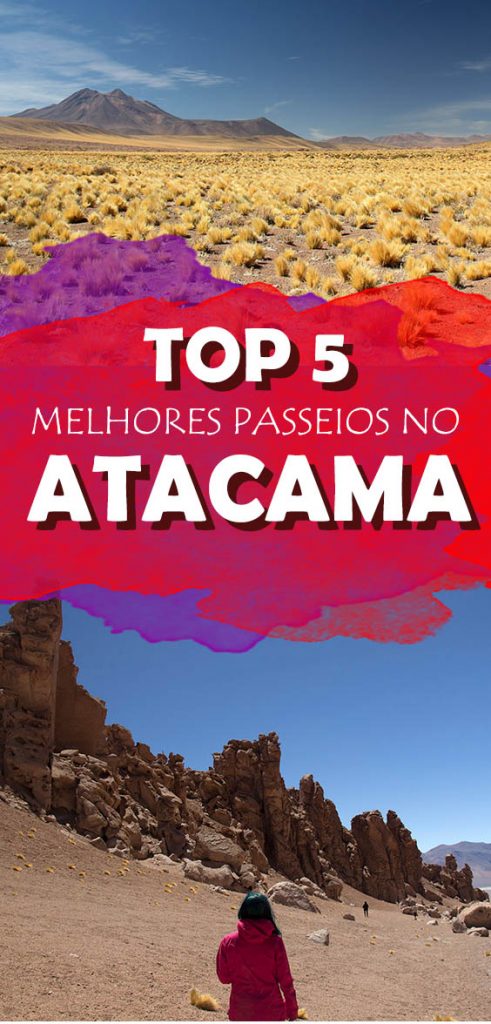 Top 5 melhores passeios no deserto do Atacama no Chile, confira a lista