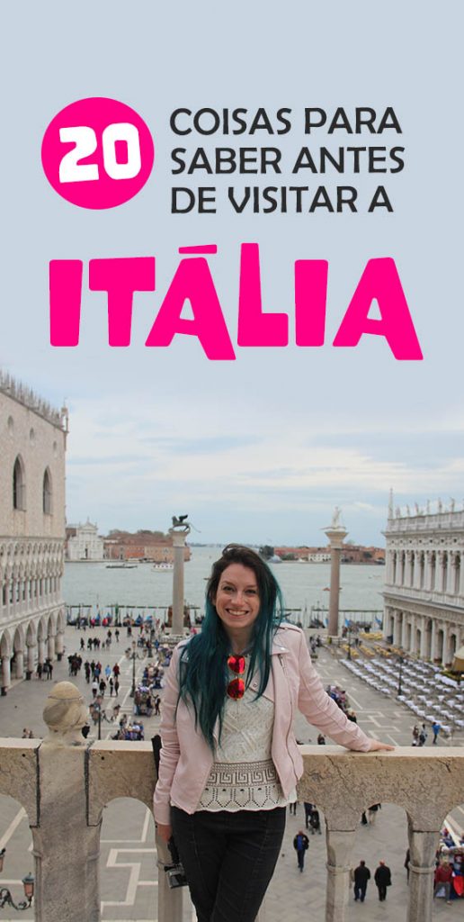 20 coisas que você deve saber antes de visitar a Itália, dicas