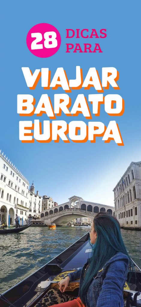 Como viajar barato pela Europa, dicas para economizar em passeios, transporte e hospedagem