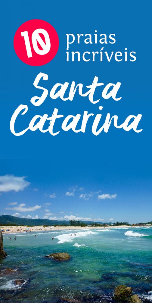 10 Praias de Santa Catarina que você deve visitar neste verão