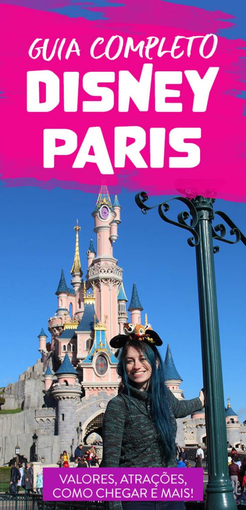 Guia completo Disneyland Paris, valores, ingressos, atrações