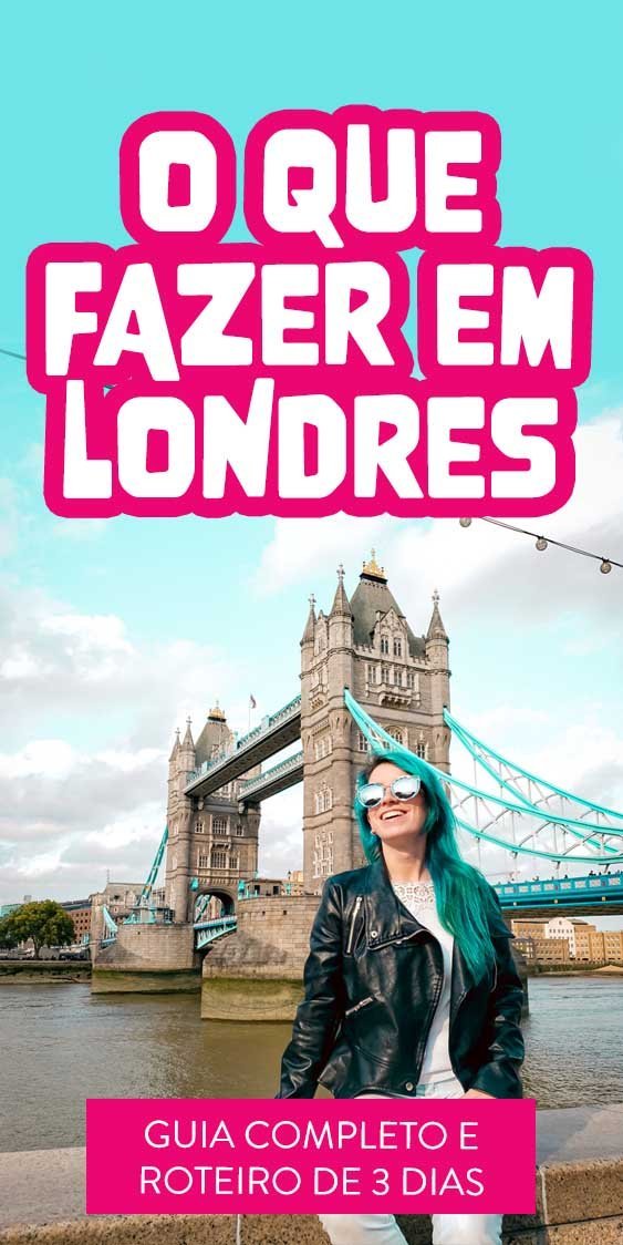 Roteiro em Londres: o que fazer em 3 dias e pontos turísticos - Apure Guria