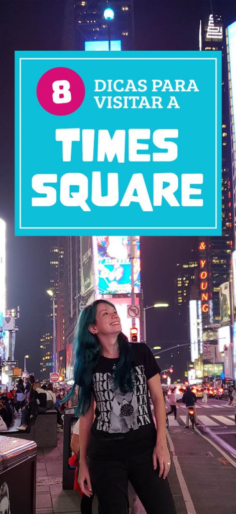 8 dicas para visitar a Times Square em Nova York