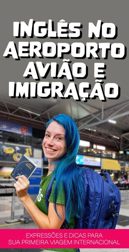 Dicas de inglês no aeroporto, avião e imigração
